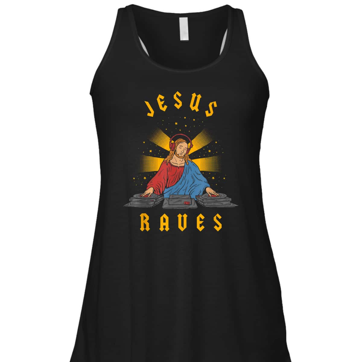 Jesus Raves Funny Christian T-Shirt DJ Jesus Dance Party Jesus Raves Funny Christian T-Shirt DJ Jesus Dance Party