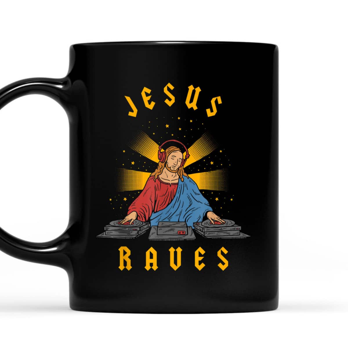 Jesus Raves Funny Christian T-Shirt DJ Jesus Dance Party Jesus Raves Funny Christian T-Shirt DJ Jesus Dance Party