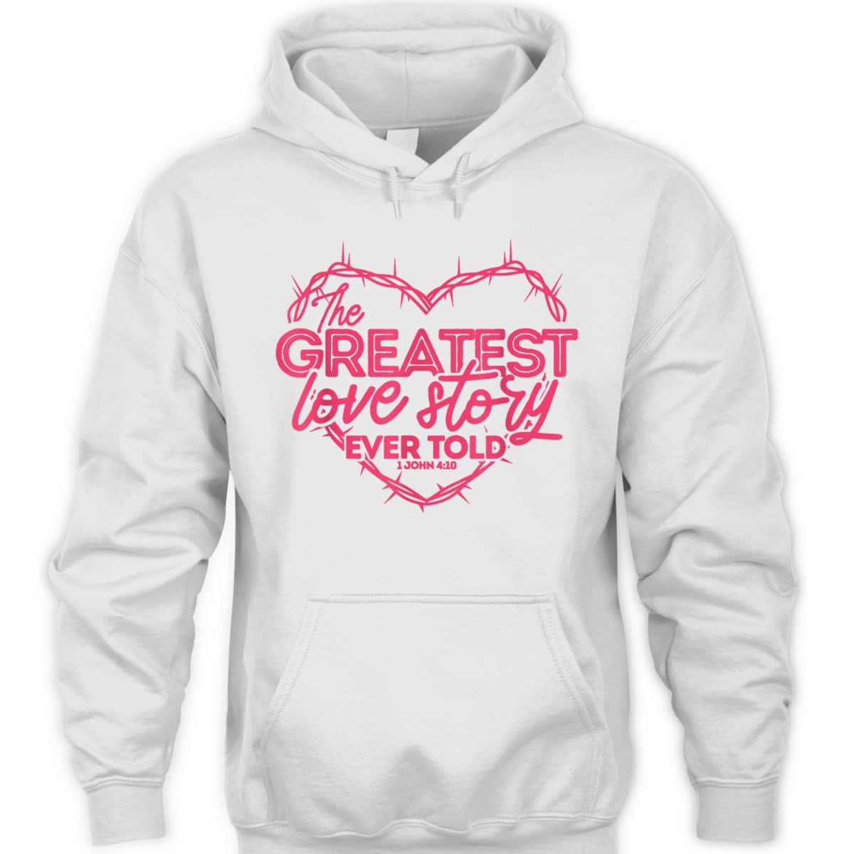 Greatest Love Story Ever Told 1 John 4:10 T-Shirt Christian Valentines Day Gift Greatest Love Story Ever Told 1 John 4:10 T-Shirt Christian Valentines Day Gift