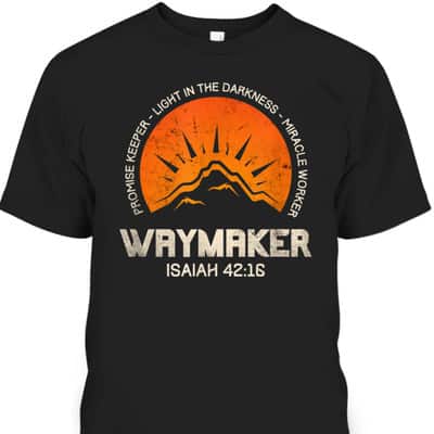 Retro Waymaker Promise Keeper Miracle Worker Christian Isaiah 42:16 T-Shirt Retro Waymaker Promise Keeper Miracle Worker Christian Isaiah 42:16 T-Shirt