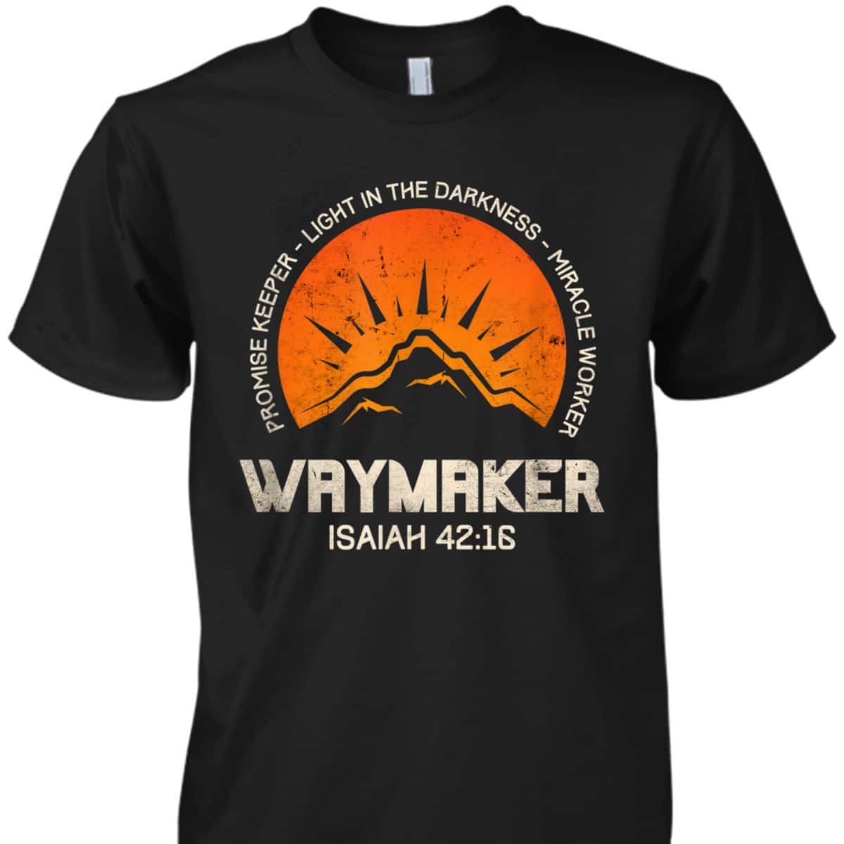 Retro Waymaker Promise Keeper Miracle Worker Christian Isaiah 42:16 T-Shirt Retro Waymaker Promise Keeper Miracle Worker Christian Isaiah 42:16 T-Shirt