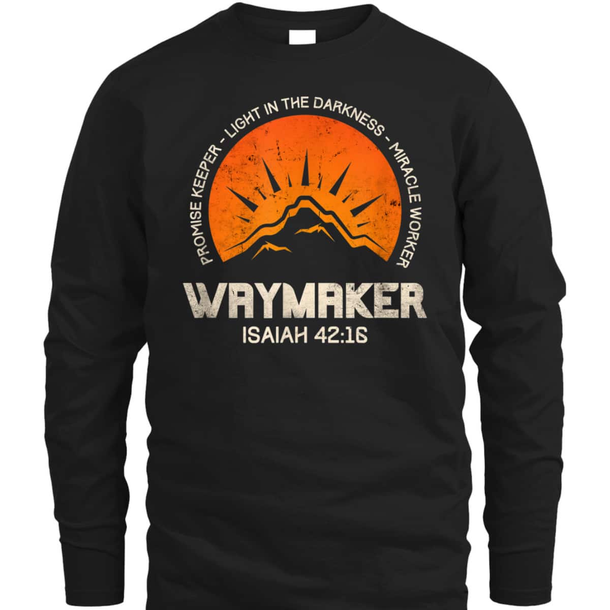 Retro Waymaker Promise Keeper Miracle Worker Christian Isaiah 42:16 T-Shirt Retro Waymaker Promise Keeper Miracle Worker Christian Isaiah 42:16 T-Shirt