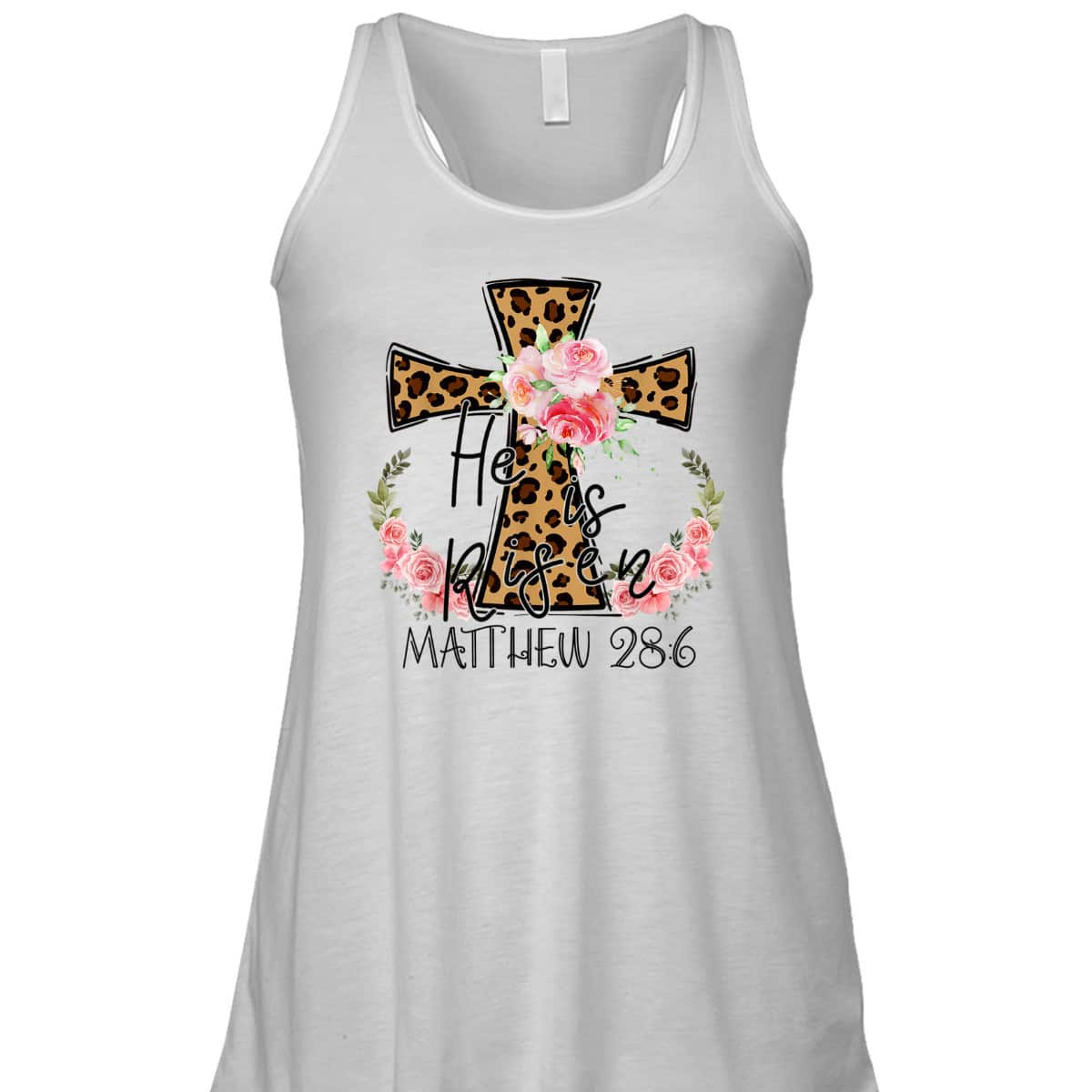 He Is Risen Jesus Christian Happy Easter Floral Leopart Matthew 28:6 T-Shirt He Is Risen Jesus Christian Happy Easter Floral Leopart Matthew 28:6 T-Shirt