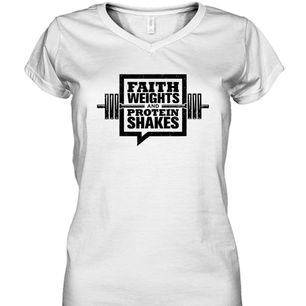 Faith Weights And Protein Shakes T-Shirt Christian Gymer Gift