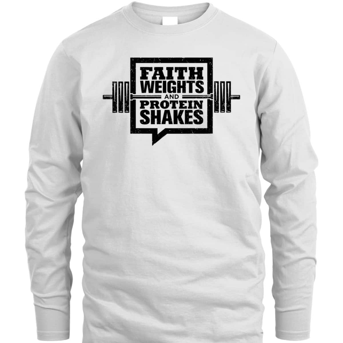 Faith Weights And Protein Shakes T-Shirt Christian Gymer Gift