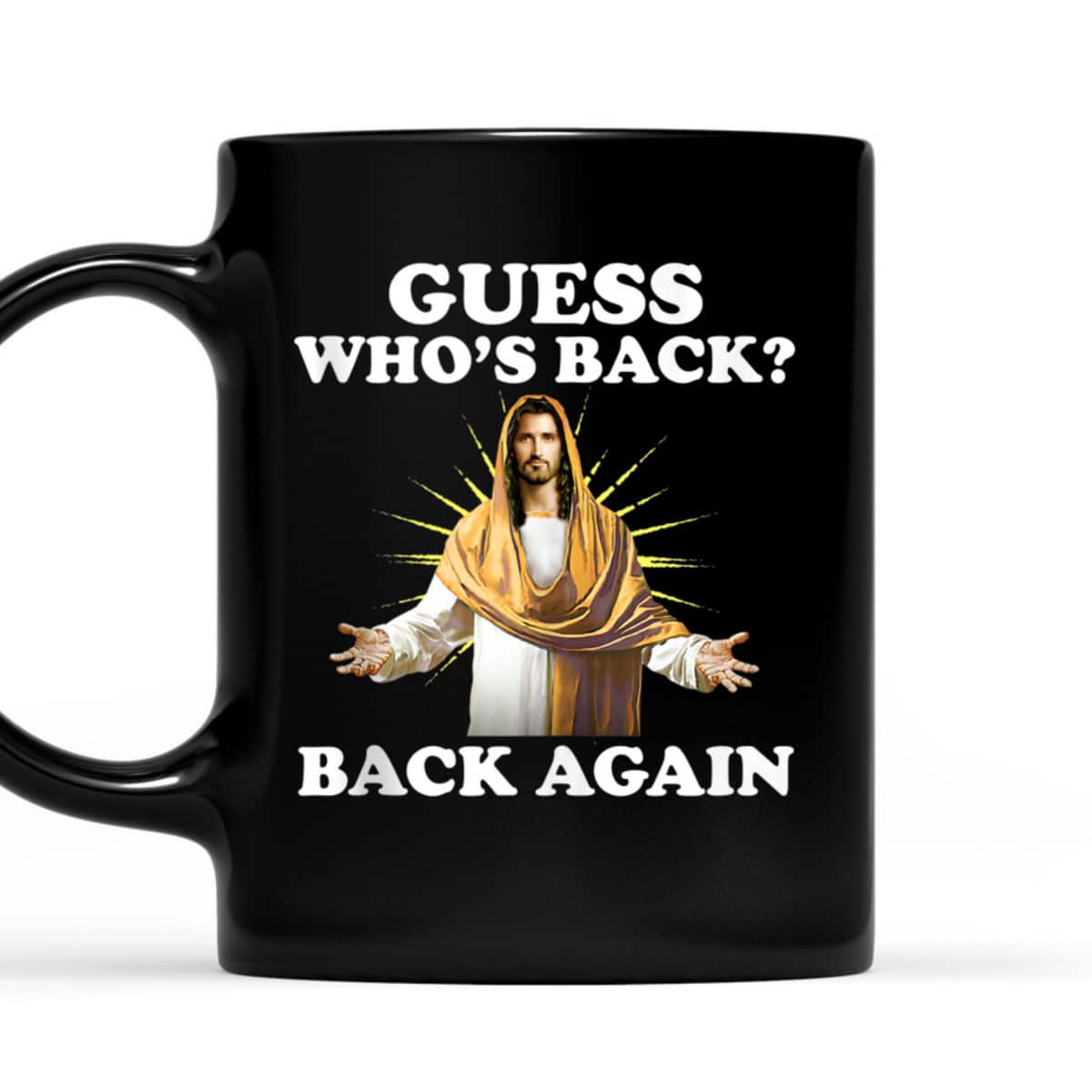 Guess Who's Back Back Again Easter Day Jesus Christian T-Shirt Guess Who's Back Back Again Easter Day Jesus Christian T-Shirt