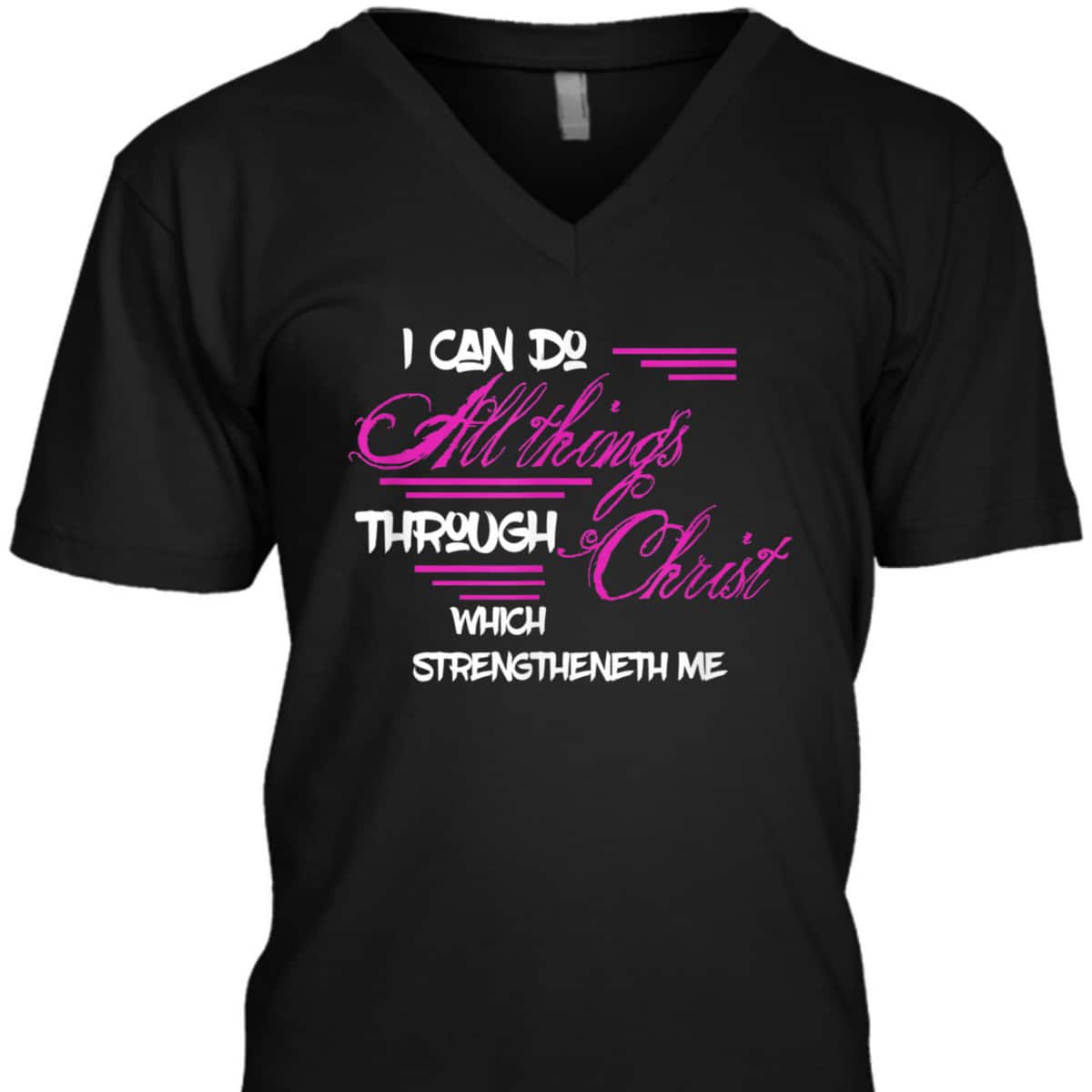 Philippians 413 I Can Do All Things Through Christ Bible Verse T-Shirt