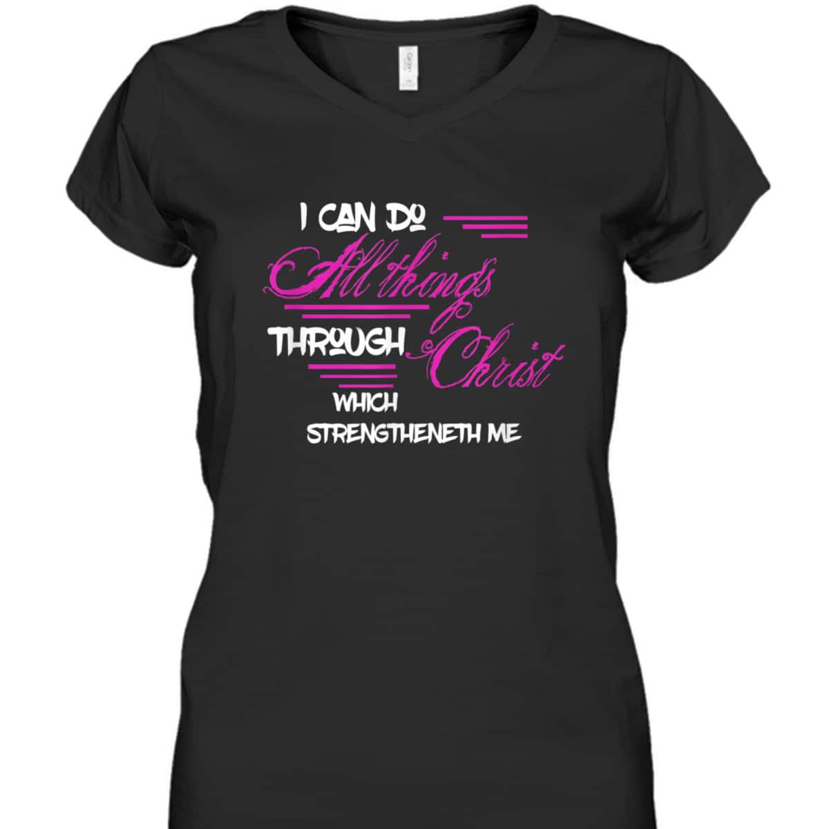 Philippians 413 I Can Do All Things Through Christ Bible Verse T-Shirt