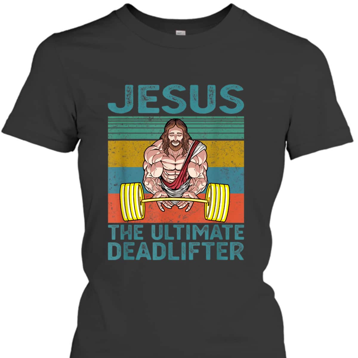 Vintage Funny Christian Gymer T-Shirt Jesus The Ultimate Deadlifter