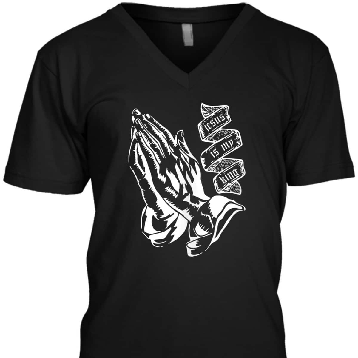 Prayer Hands Jesus Is My King Christian Religion Bible Verse T-Shirt