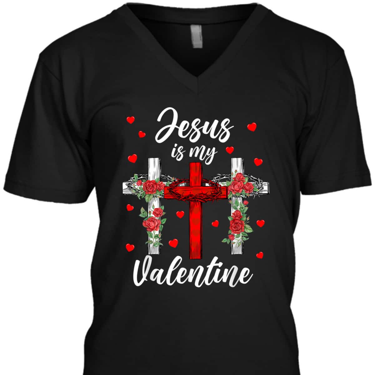Jesus Is My Valentine T-Shirt Cross Christian Valentines Day Gift Jesus Is My Valentine T-Shirt Cross Christian Valentines Day Gift
