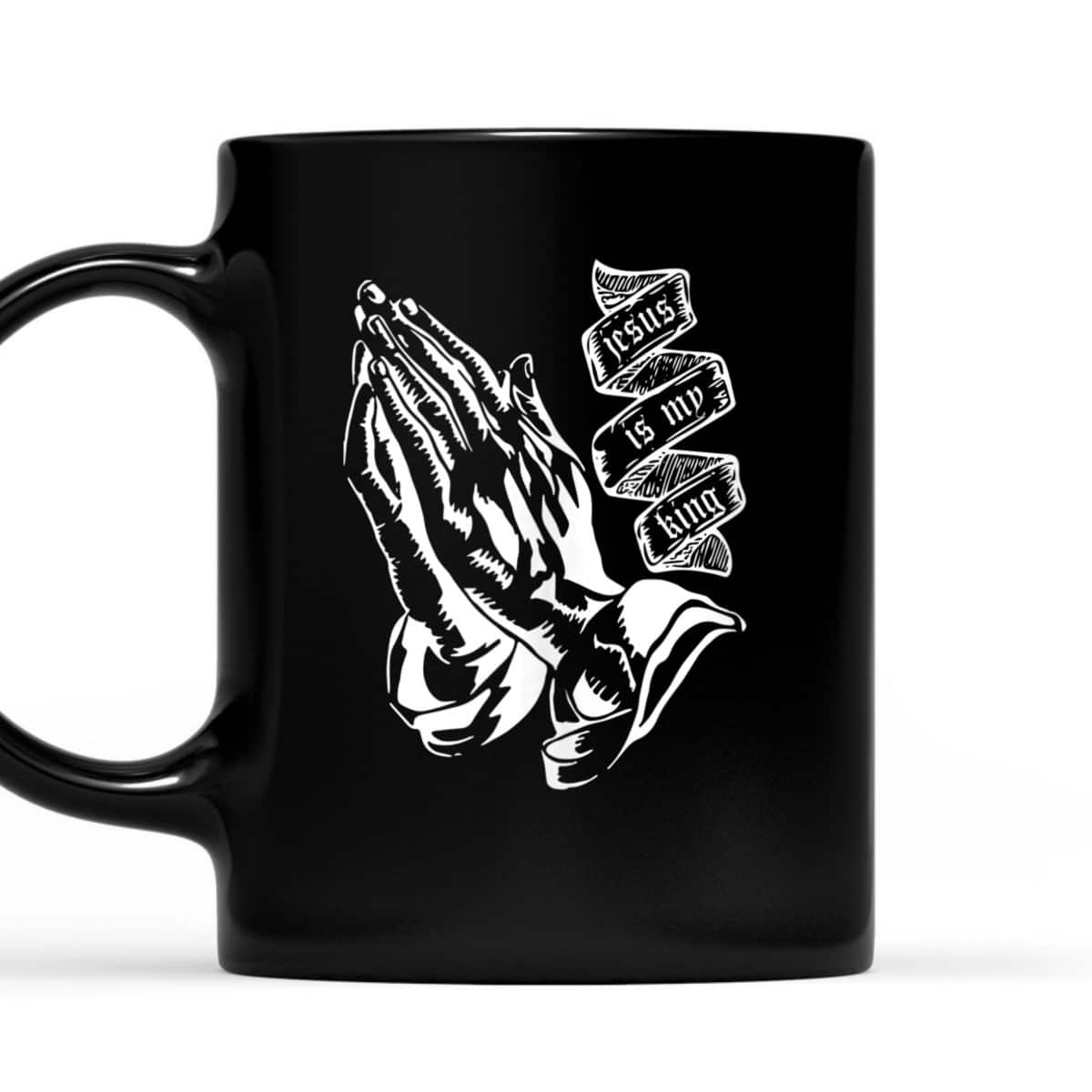 Prayer Hands Jesus Is My King Christian Religion Bible Verse T-Shirt