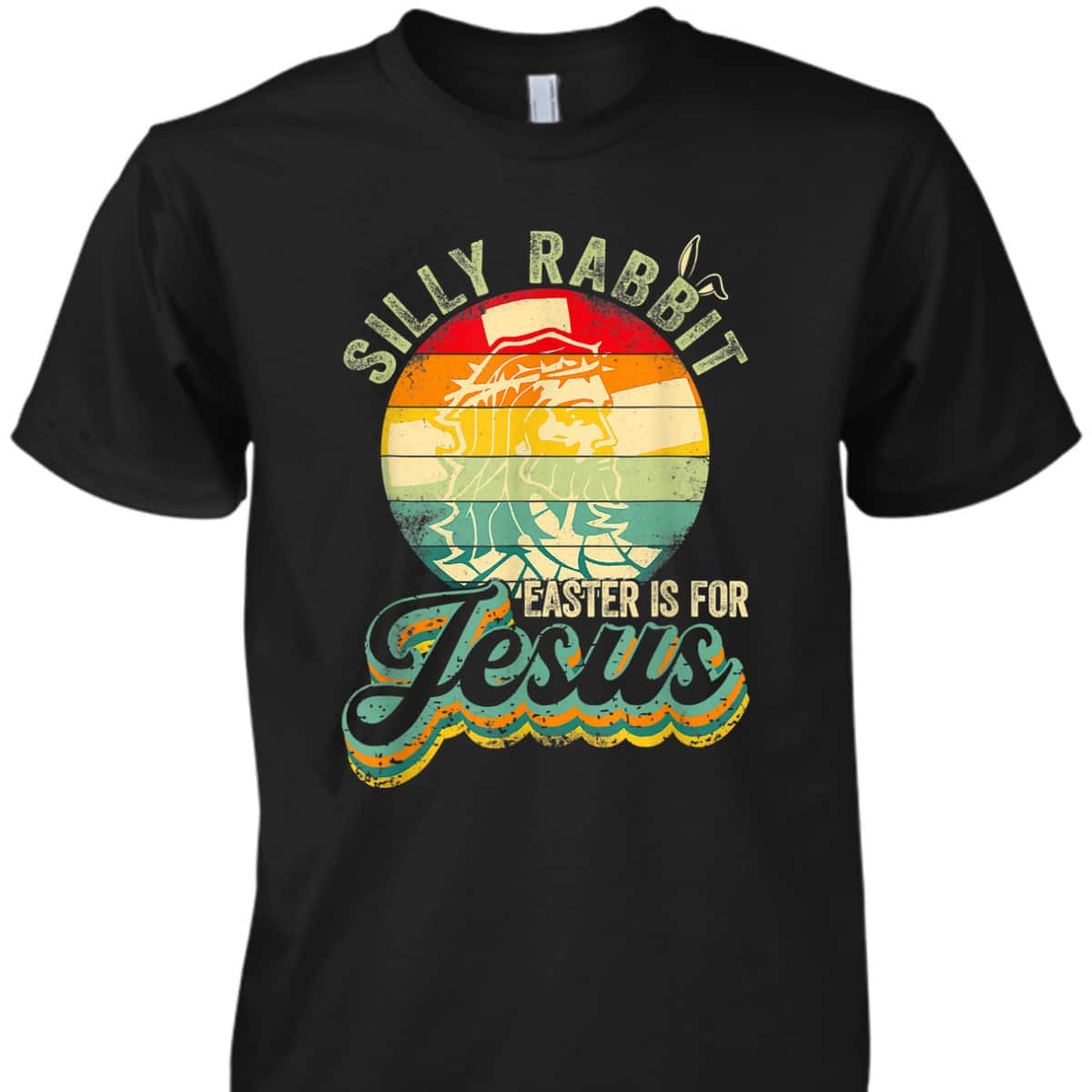 Retro Silly Rabbit Easter Is For Jesus T-Shirt Christian Religion Gift Retro Silly Rabbit Easter Is For Jesus T-Shirt Christian Religion Gift