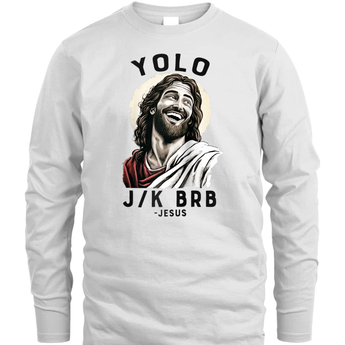 Jesus YOLO JK BRB Funny Christian Easter Day T-Shirt Jesus YOLO JK BRB Funny Christian Easter Day T-Shirt