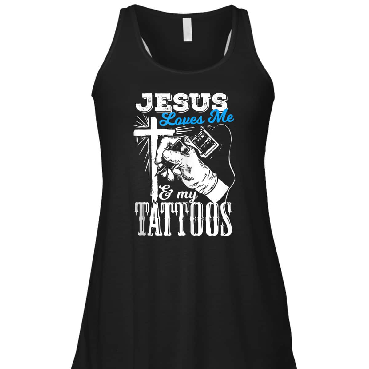 Jesus Loves Me And My Tattoos Christian Religion Gift T-Shirt Jesus Loves Me And My Tattoos Christian Religion Gift T-Shirt