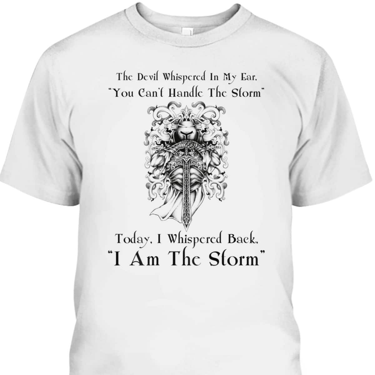 I Am The Storm T-Shirt Christian Religion Gift I Am The Storm T-Shirt Christian Religion Gift
