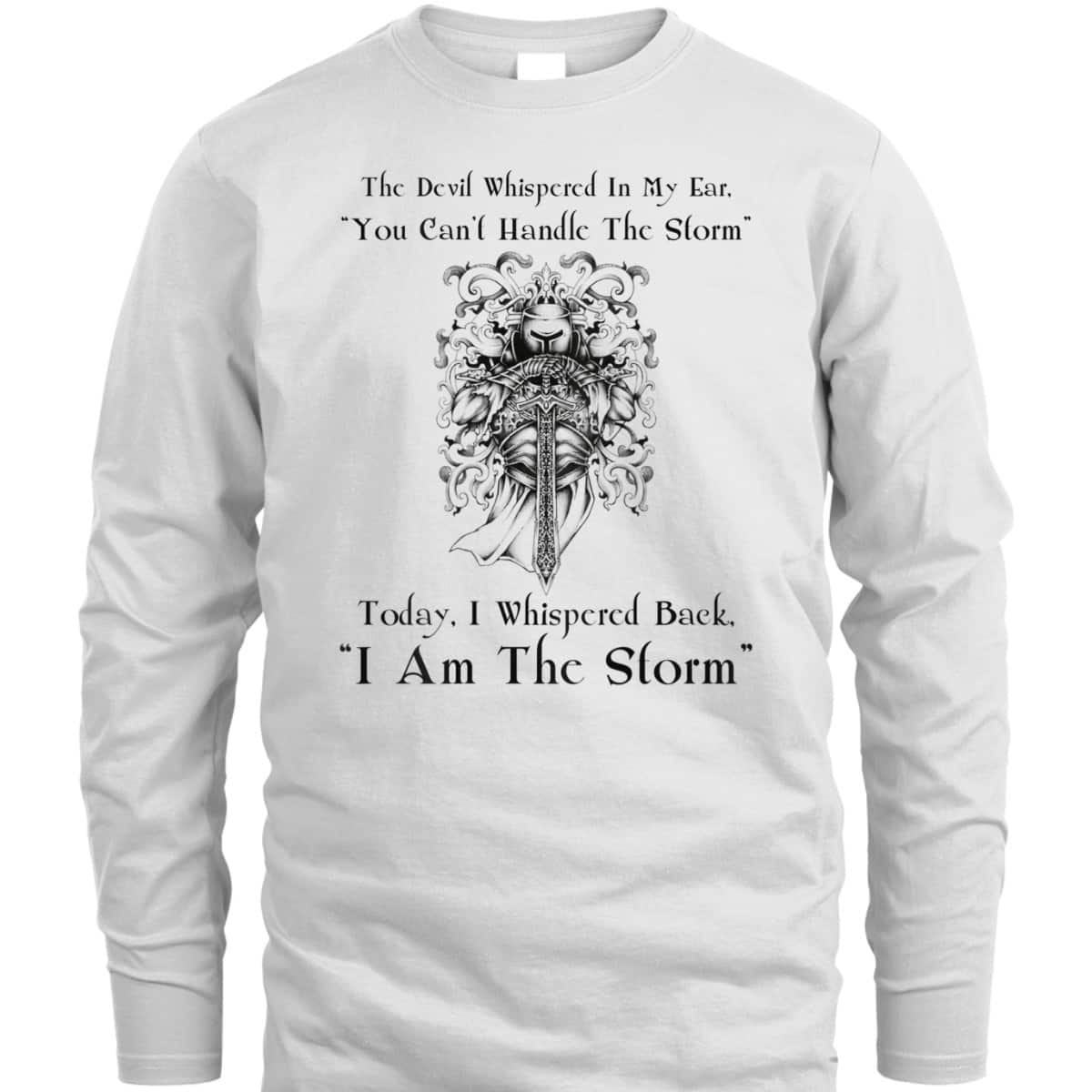 I Am The Storm T-Shirt Christian Religion Gift