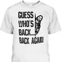 Guess Who's Back Back Again T-Shirt Easter Day Funny Jesus Christian Gift