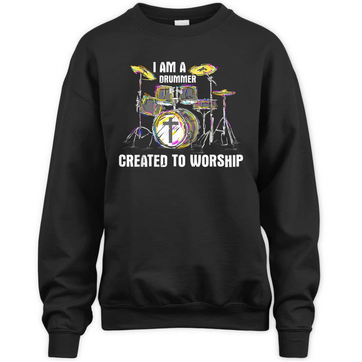 I Am A Drummer Created To Worship T-Shirt Christian Musician I Am A Drummer Created To Worship T-Shirt Christian Musician