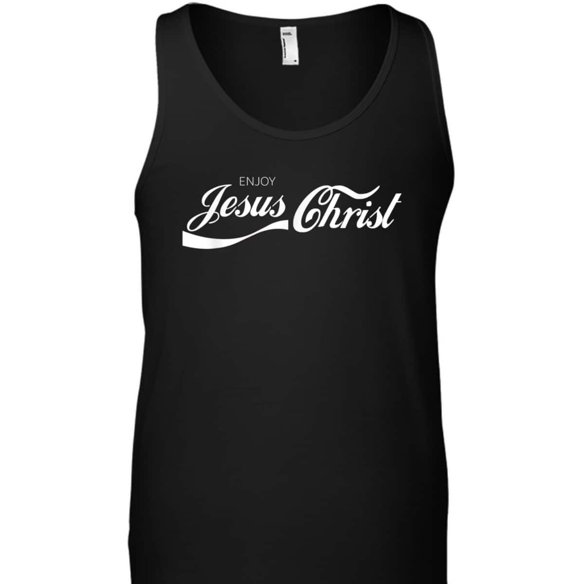 Enjoy Jesus Christ T-Shirt Enjoy Jesus Christ T-Shirt
