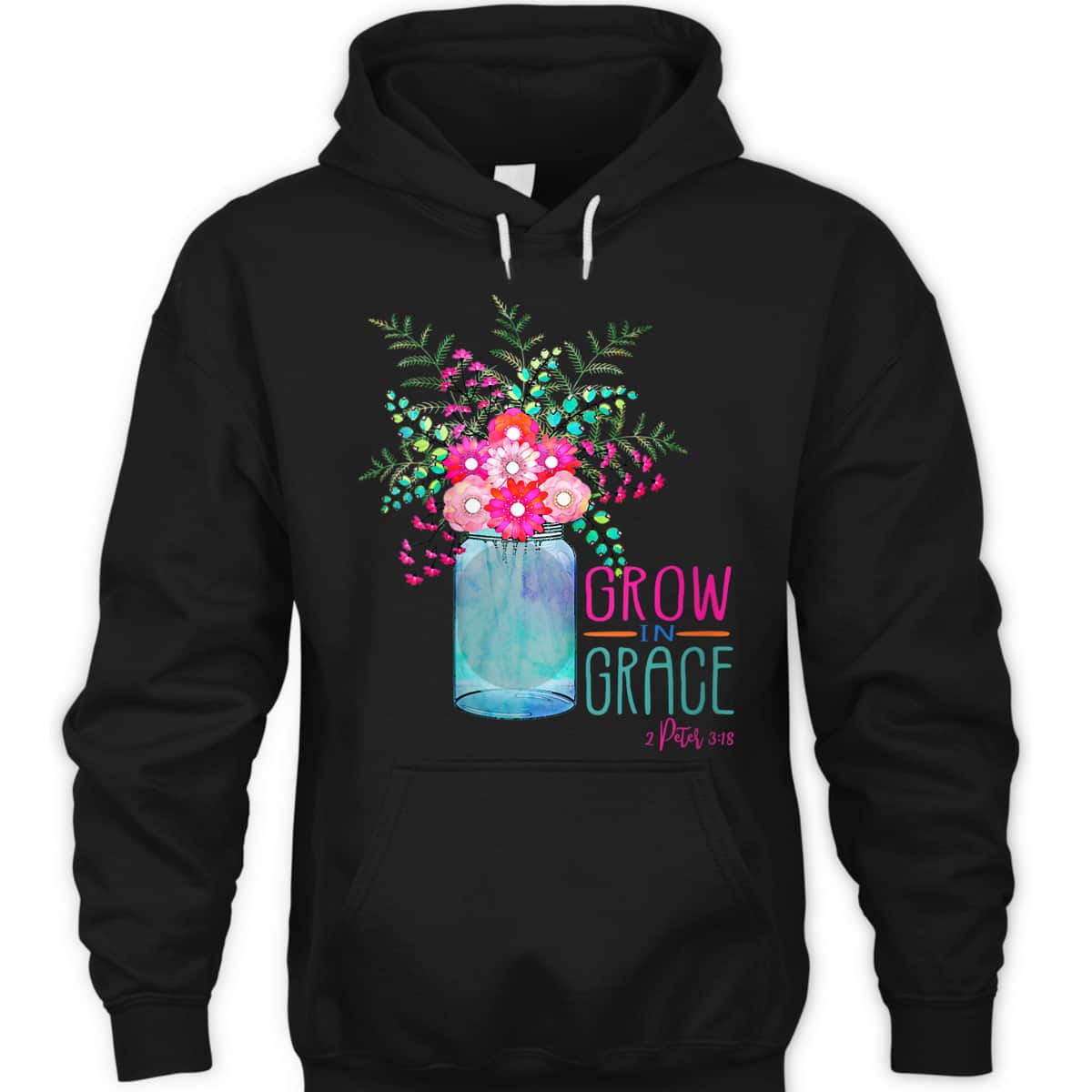 Flower Garden Grow In Grace 2 Peter 3:18 Christian Bible Verse T-Shirt Flower Garden Grow In Grace 2 Peter 3:18 Christian Bible Verse T-Shirt