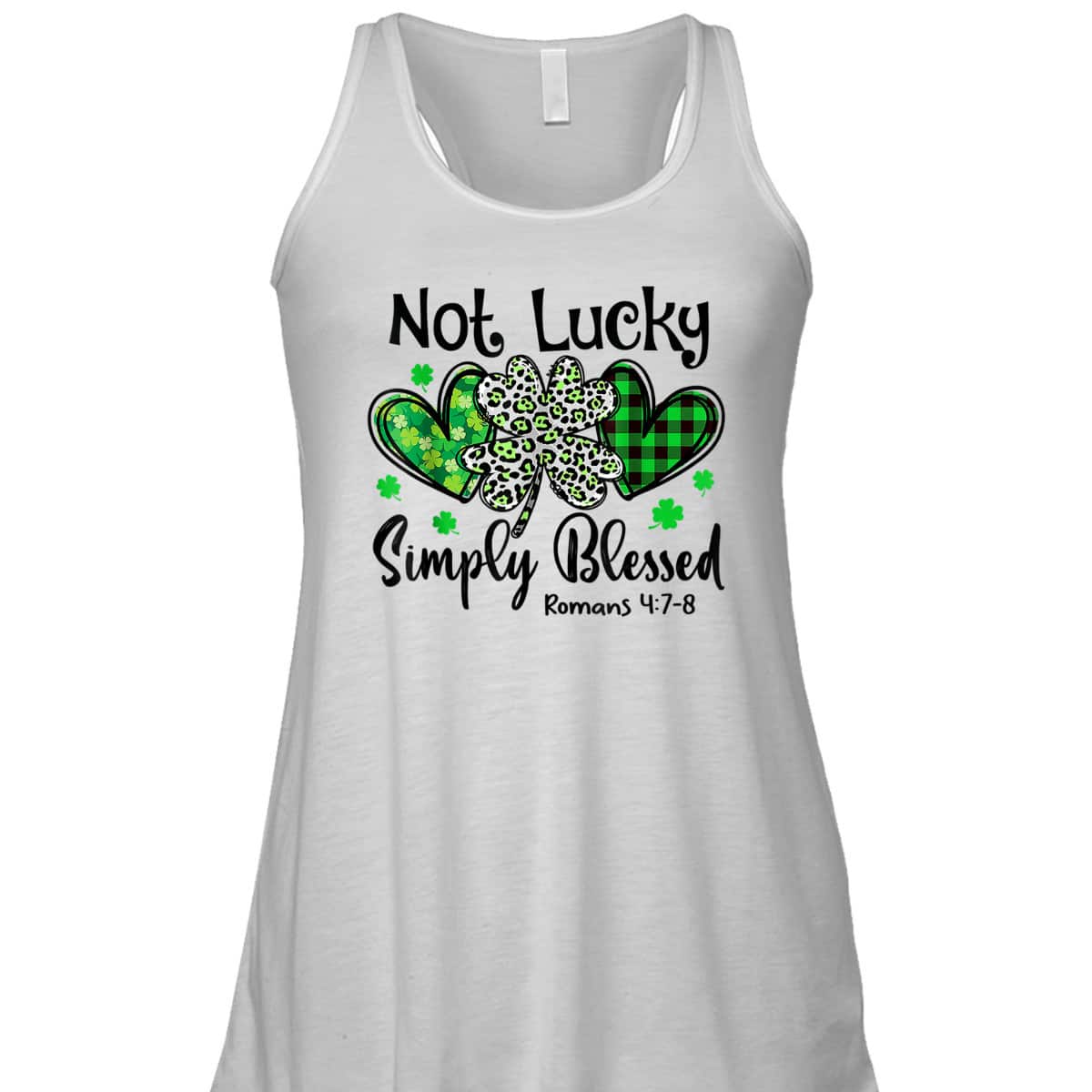 Not Lucky Simply Blessed Romans 4:7-8 Christian Faith St Patrick's Day T-Shirt Not Lucky Simply Blessed Romans 4:7-8 Christian Faith St Patrick's Day T-Shirt