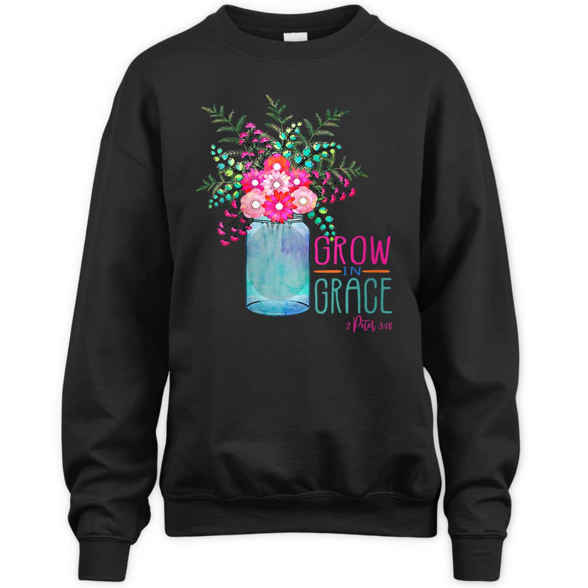 Flower Garden Grow In Grace 2 Peter 3:18 Christian Bible Verse T-Shirt