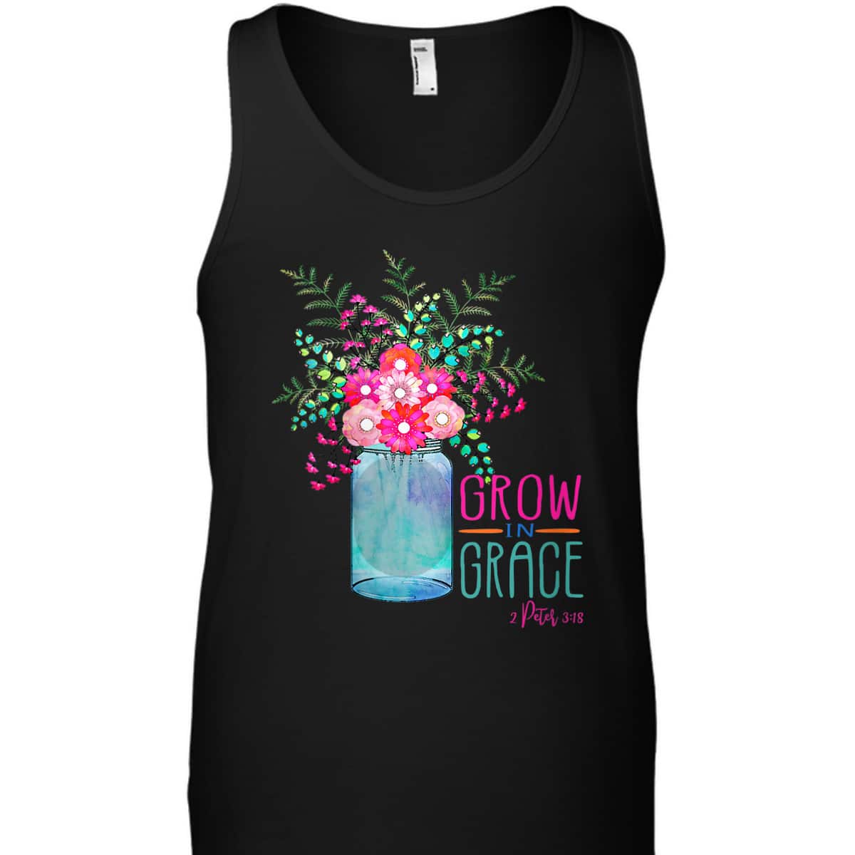Flower Garden Grow In Grace 2 Peter 3:18 Christian Bible Verse T-Shirt Flower Garden Grow In Grace 2 Peter 3:18 Christian Bible Verse T-Shirt