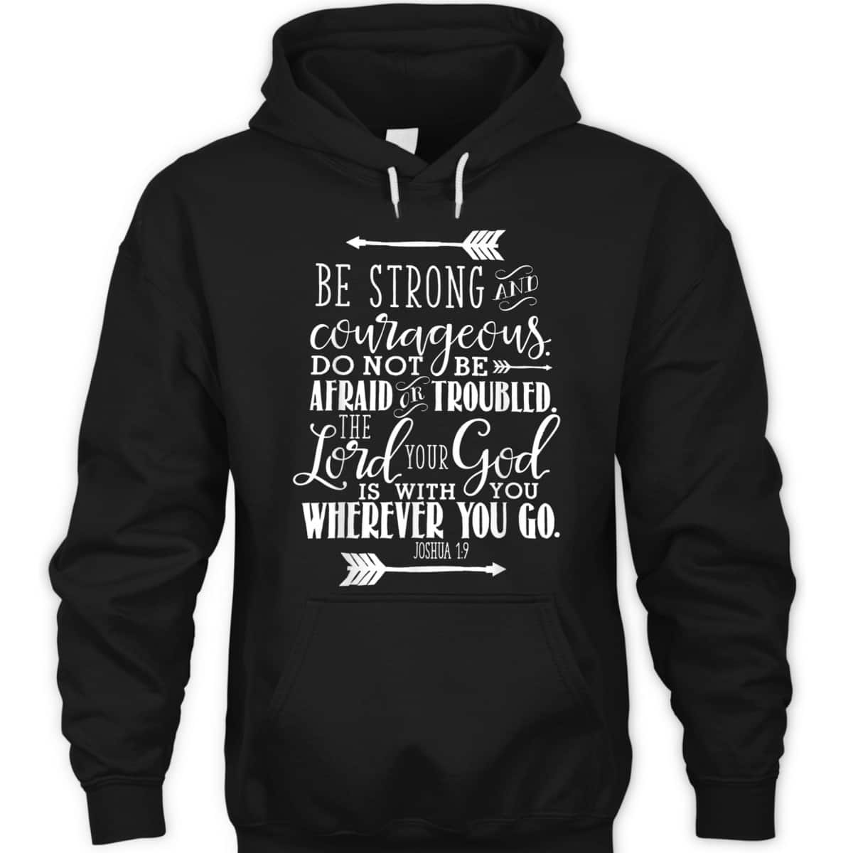 Joshua 1:9 Bible Verse T-Shirt Be Strong And Courageous Religious Gift