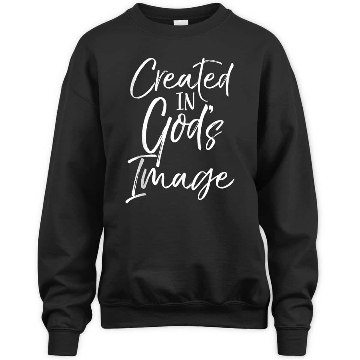 Created In God's Image T-Shirt Created In God's Image T-Shirt