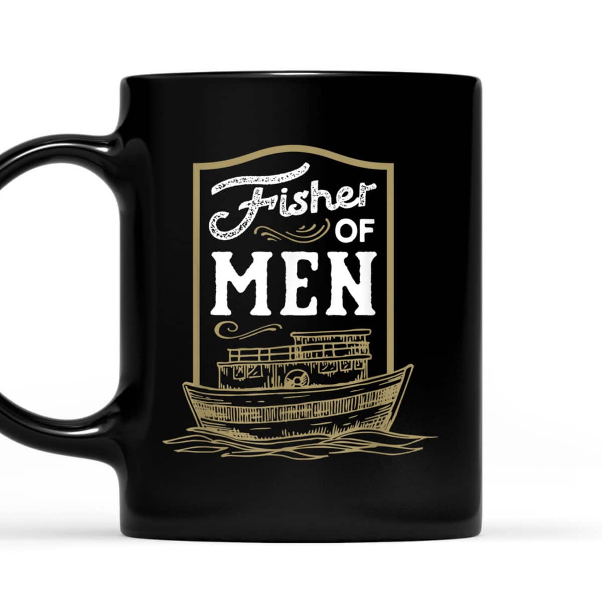 Fisher Of Men T-Shirt