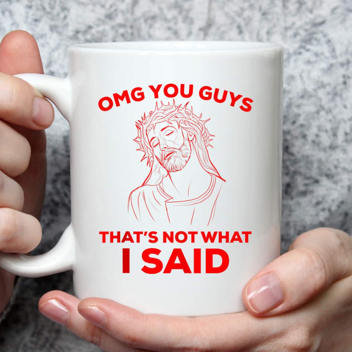 Funny Christian T-Shirt OMG You Guys That Is Not What I Said Jesus Lovers Gift