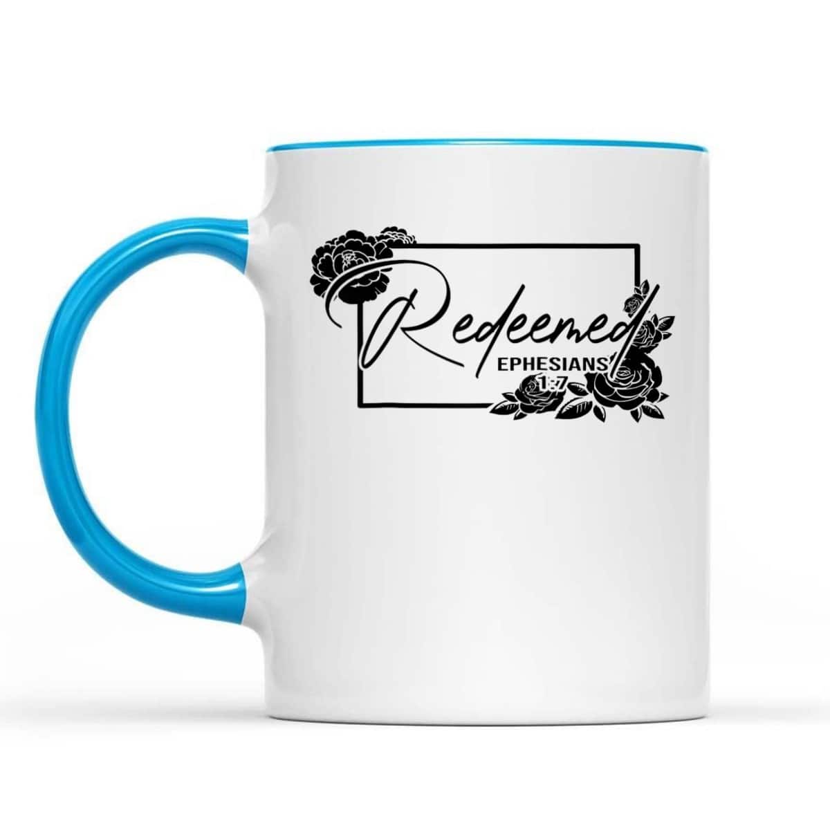 Redeemed Ephesians 1:7 Bible Verse T-Shirt For Jesus God Lovers