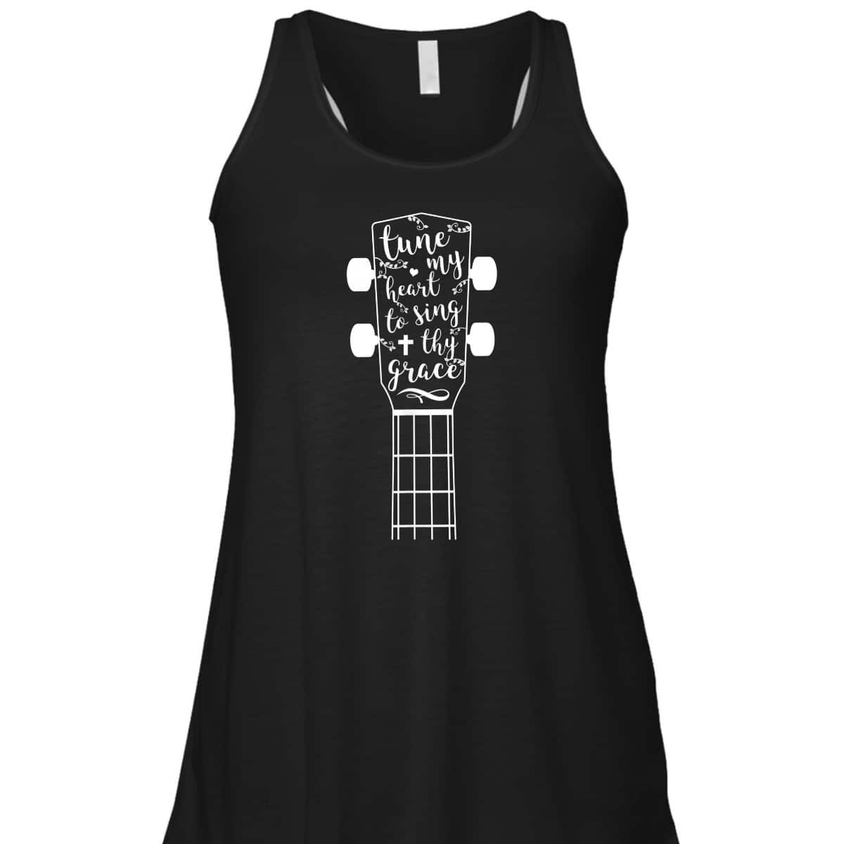 Music Tune My Heart To Sing Thy Grace Ukulele Neck T-Shirt Music Tune My Heart To Sing Thy Grace Ukulele Neck T-Shirt