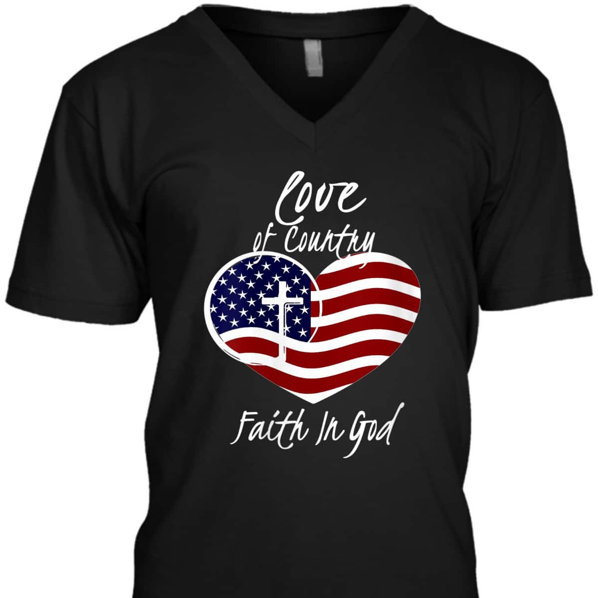 Patriotic Christian 4th Of July Love Of Country Faith In God T-Shirt Heart Cross American Flag Patriotic Christian 4th Of July Love Of Country Faith In God T-Shirt Heart Cross American Flag
