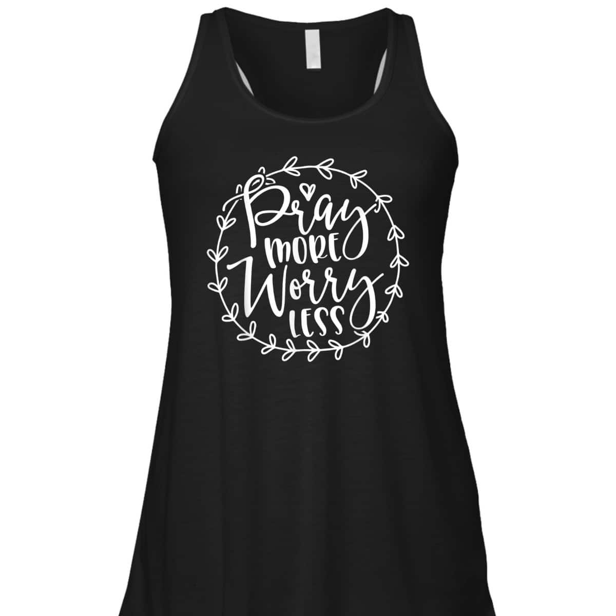 Cute Pray More Worry Less Inspirational Christian Faith T-Shirt