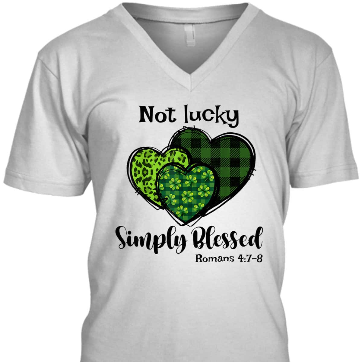 Romans 4:7 Not Lucky Simply Blessed T-Shirt Christian Shamrock St Patricks Day Gift Romans 4:7 Not Lucky Simply Blessed T-Shirt Christian Shamrock St Patricks Day Gift
