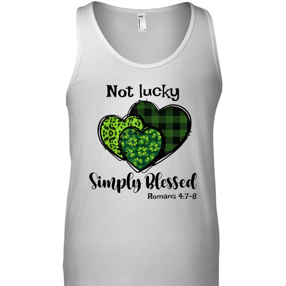 Romans 4:7 Not Lucky Simply Blessed T-Shirt Christian Shamrock St Patricks Day Gift Romans 4:7 Not Lucky Simply Blessed T-Shirt Christian Shamrock St Patricks Day Gift