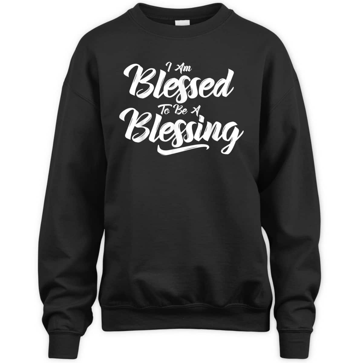 I'm Blessed To Be A Blessing T-Shirt Thanksgiving Christian Gift I'm Blessed To Be A Blessing T-Shirt Thanksgiving Christian Gift