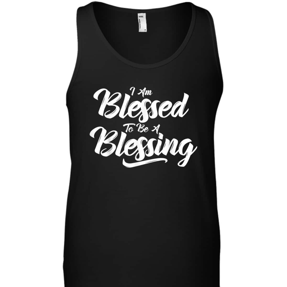 I'm Blessed To Be A Blessing T-Shirt Thanksgiving Christian Gift