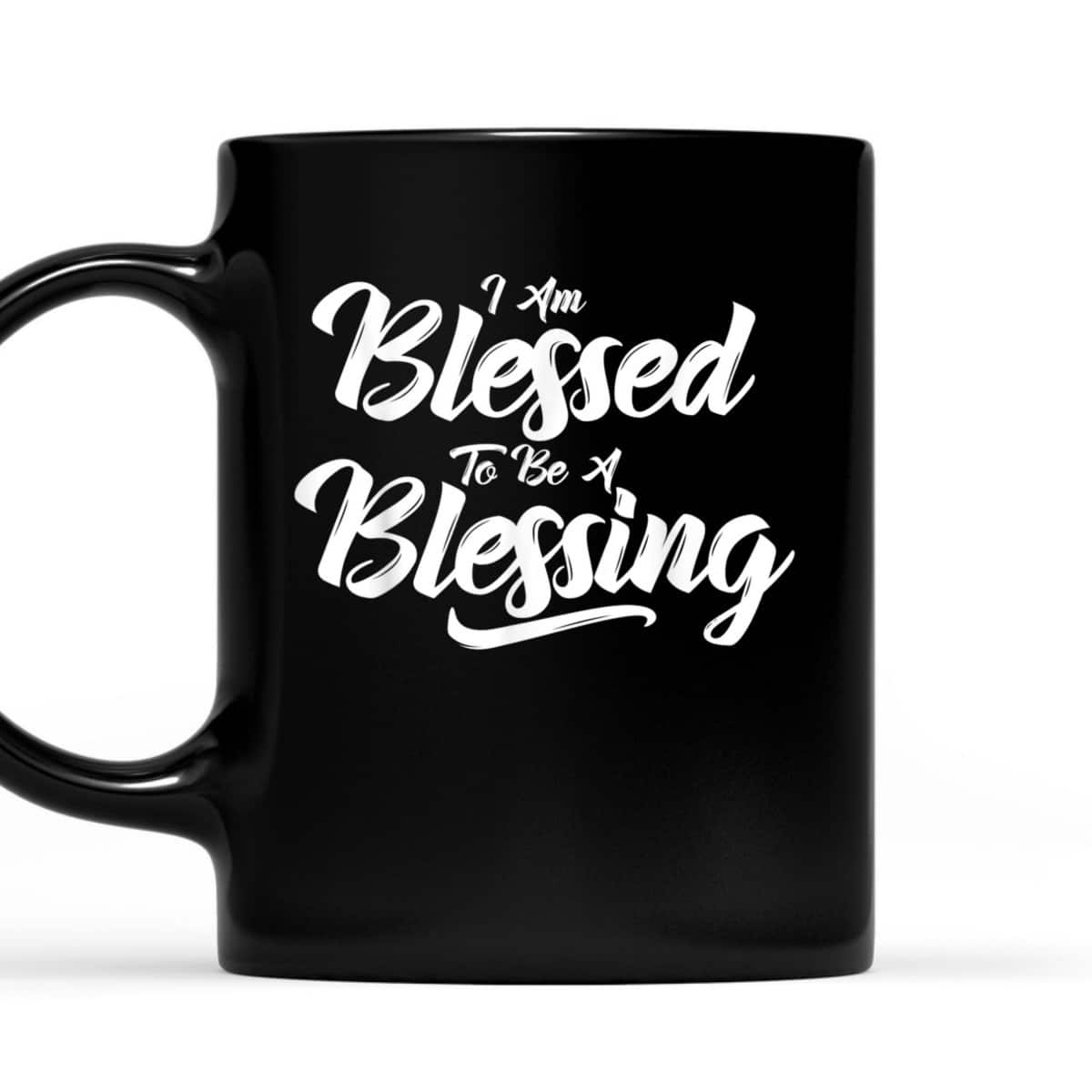 I'm Blessed To Be A Blessing T-Shirt Thanksgiving Christian Gift