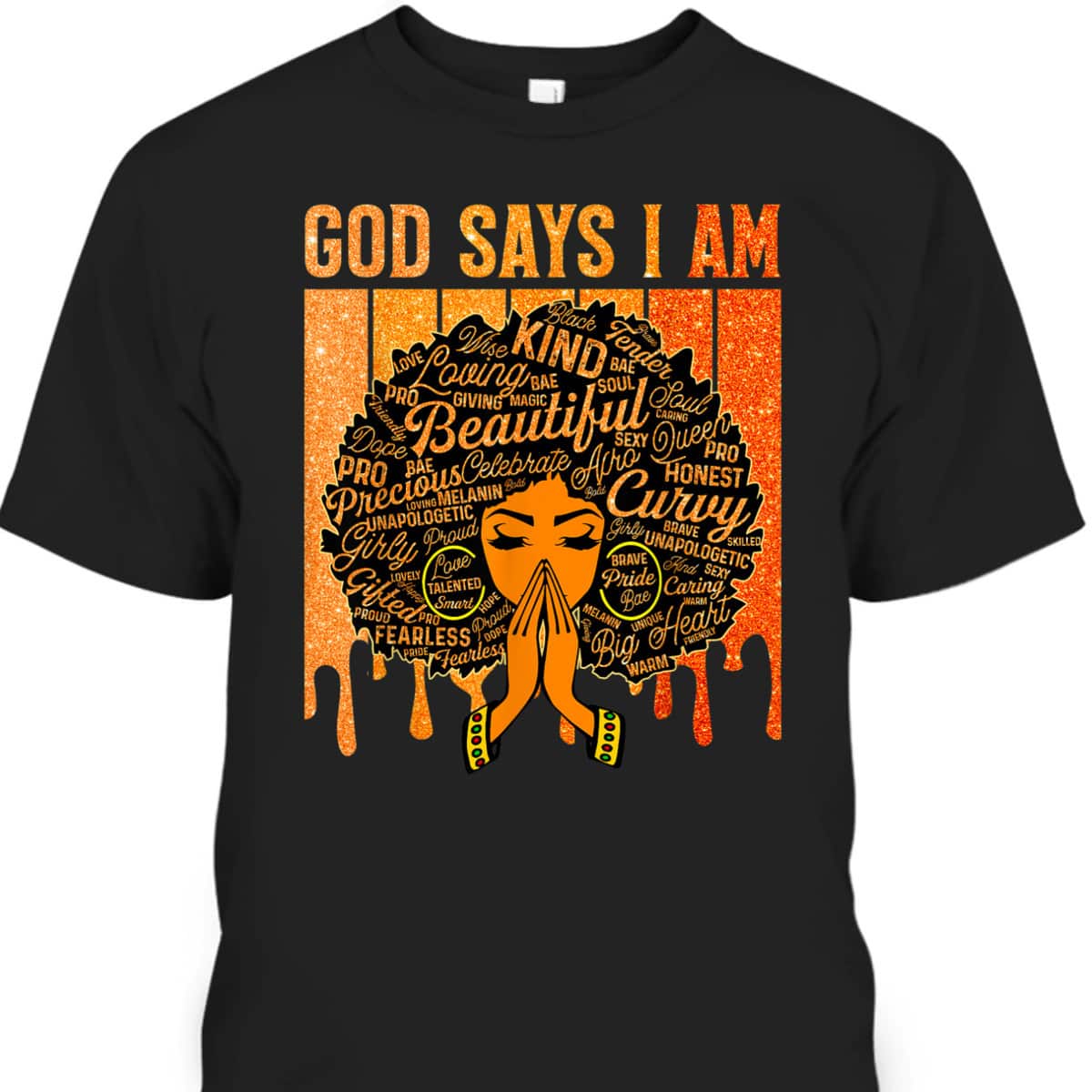 Black History Month Juneteenth God Says I Am T-Shirt
