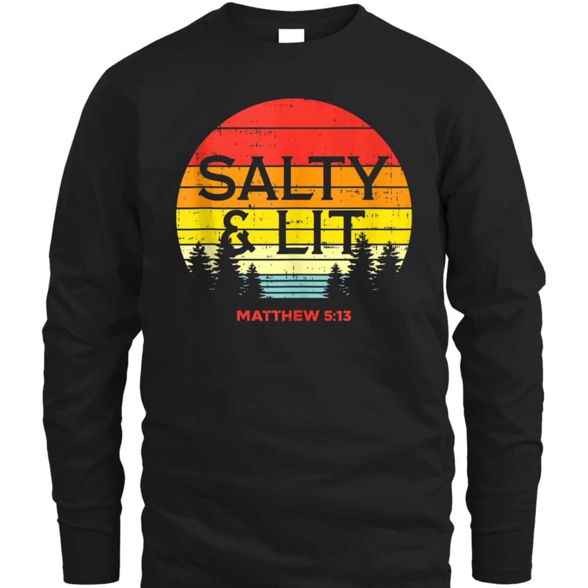 Salty And Lit Matthew 5:13 Christian Bible Verse T-Shirt Gift