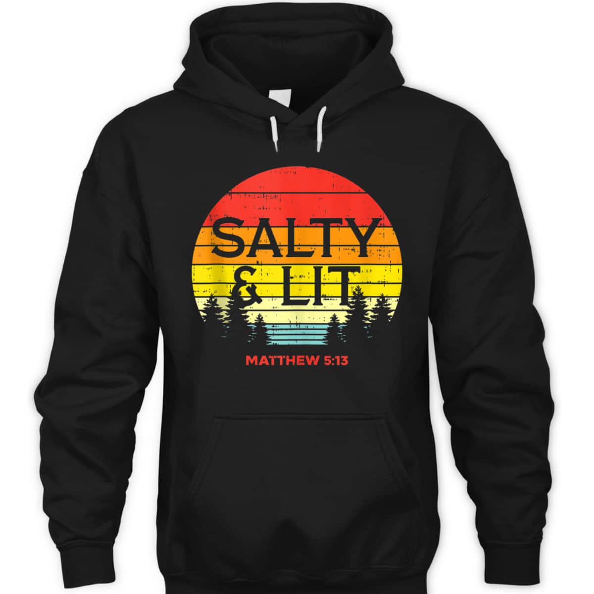 Salty And Lit Matthew 5:13 Christian Bible Verse T-Shirt Gift Salty And Lit Matthew 5:13 Christian Bible Verse T-Shirt Gift