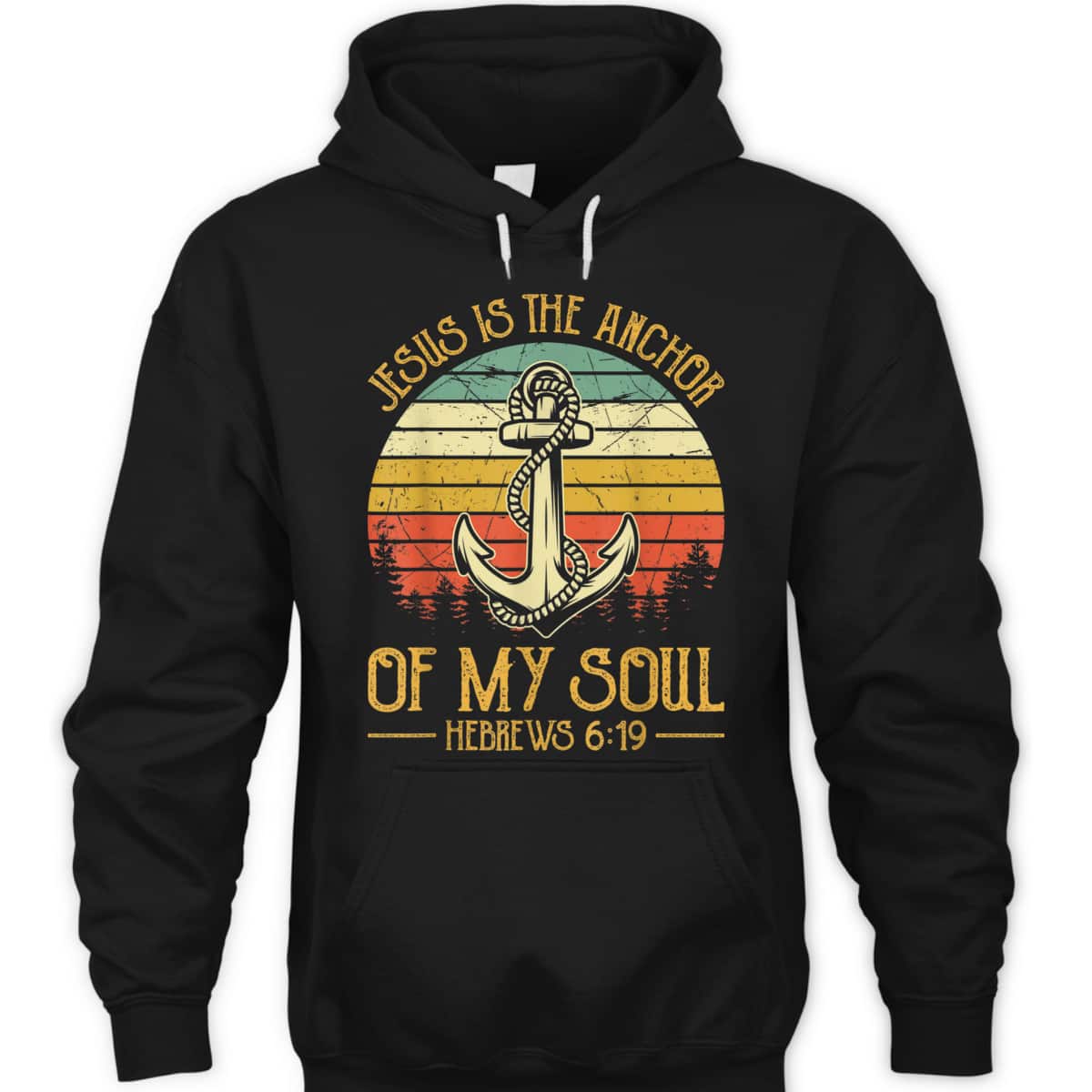 Jesus Is The Anchor Of My Soul Hebrews 6:19 T-Shirt Christian Bible Verses Religious Gift