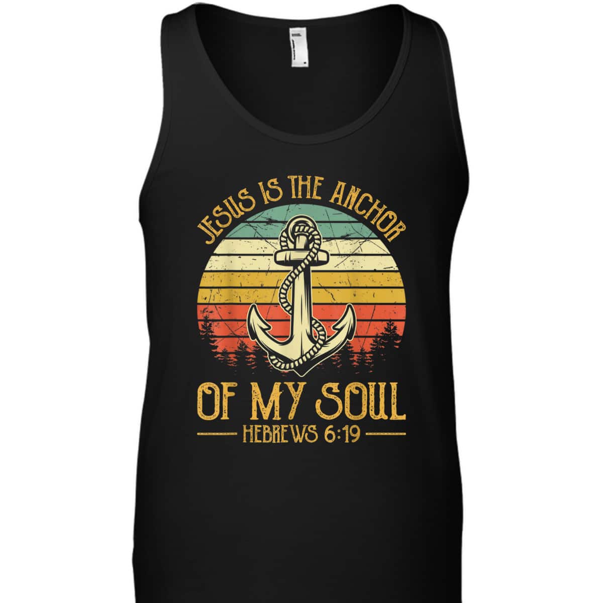 Jesus Is The Anchor Of My Soul Hebrews 6:19 T-Shirt Christian Bible Verses Religious Gift Jesus Is The Anchor Of My Soul Hebrews 6:19 T-Shirt Christian Bible Verses Religious Gift