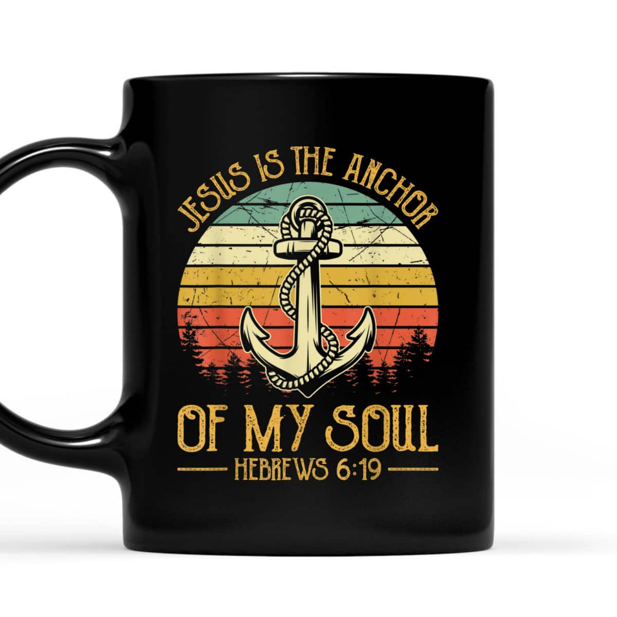 Jesus Is The Anchor Of My Soul Hebrews 6:19 T-Shirt Christian Bible Verses Religious Gift Jesus Is The Anchor Of My Soul Hebrews 6:19 T-Shirt Christian Bible Verses Religious Gift