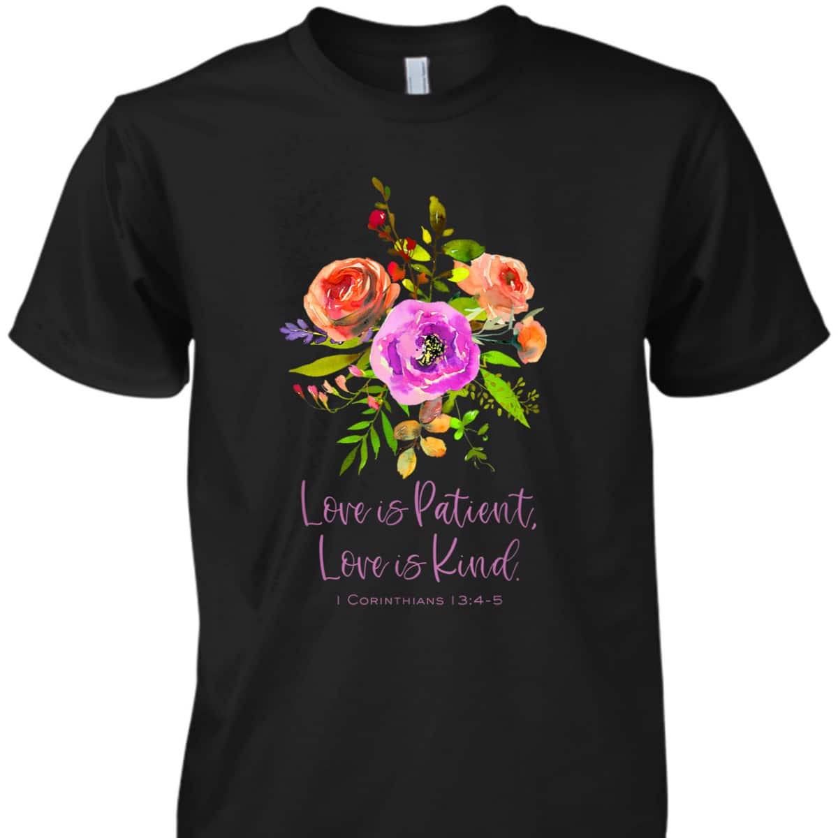 Love Is Patient And Kind 1 Corinthians Christian Bible Verse T-Shirt Love Is Patient And Kind 1 Corinthians Christian Bible Verse T-Shirt