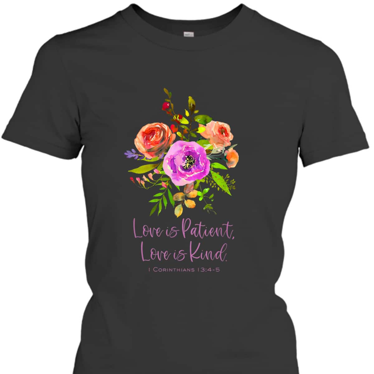 Love Is Patient And Kind 1 Corinthians Christian Bible Verse T-Shirt Love Is Patient And Kind 1 Corinthians Christian Bible Verse T-Shirt