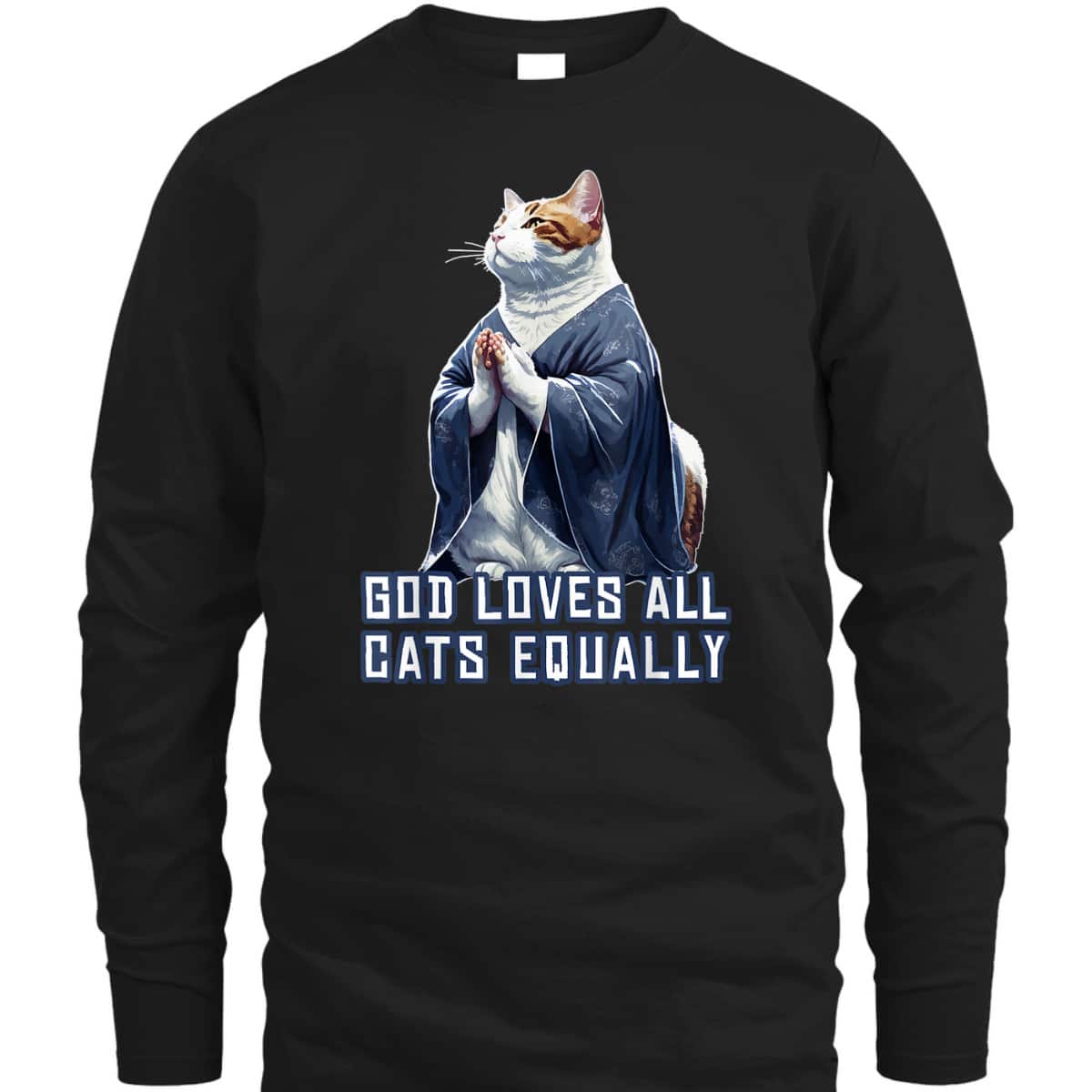 God Loves All Cats Equally T-Shirt Best Gift For Christian Cat Lovers God Loves All Cats Equally T-Shirt Best Gift For Christian Cat Lovers
